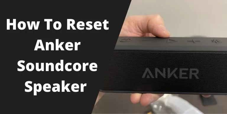 Reset Anker Soundcore Speaker